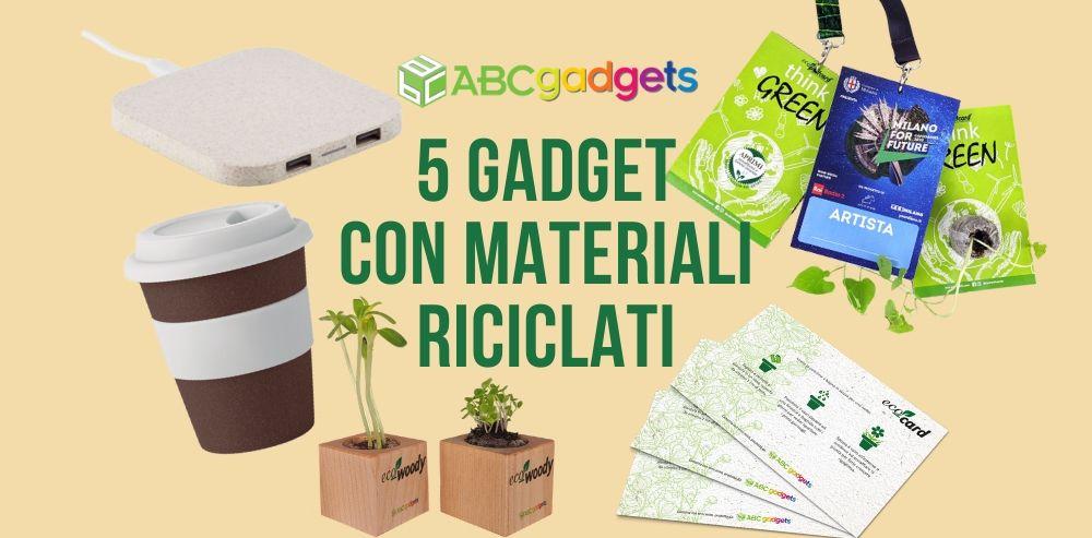 5 gadget in materiali riciclati